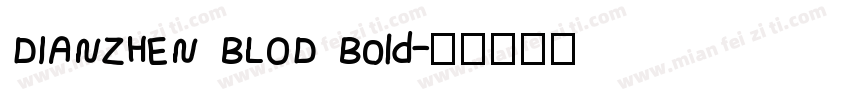 DIANZHEN BLOD Bold字体转换